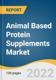 Animal Based Protein Supplements Market Size, Share & Trends Analysis Report by Raw Material (Whey, Casein, Egg, Fish), by Product, by Distribution Channel, by Application, by Region, and Segment Forecasts, 2020-2028- Product Image