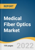 Medical Fiber Optics Market Size, Share & Trends Analysis Report By Fiber Type (Multimode, Plastic), By Product Type (Fiber Optics Cables), By Application, By Region, And Segment Forecasts, 2023 - 2030- Product Image