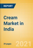 Cream (Dairy and Soy Food) Market in India - Outlook to 2025; Market Size, Growth and Forecast Analytics- Product Image