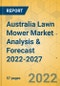 Australia Lawn Mower Market Analysis & Forecast 2022-2027 - Product Thumbnail Image