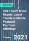 2021 Tariff Trend Report: Latest Trends in Mobile Postpaid Premium Offerings - Product Thumbnail Image