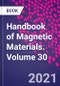 Handbook of Magnetic Materials. Volume 30 - Product Thumbnail Image