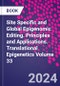 Site Specific and Global Epigenomic Editing. Principles and Applications. Translational Epigenetics Volume 33 - Product Image