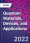 Quantum Materials, Devices, and Applications - Product Thumbnail Image
