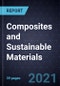 Growth Opportunities in Composites and Sustainable Materials - Product Thumbnail Image
