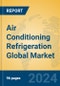Air Conditioning Refrigeration Global Market Insights 2024, Analysis and Forecast to 2029, by Manufacturers, Regions, Technology, Application - Product Image