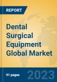 Dental Surgical Equipment Global Market Insights 2023, Analysis and Forecast to 2028, by Manufacturers, Regions, Technology, Product Type- Product Image