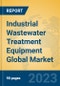 Industrial Wastewater Treatment Equipment Global Market Insights 2023, Analysis and Forecast to 2028, by Manufacturers, Regions, Technology, Application, Product Type - Product Image