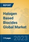 Halogen Based Biocides Global Market Insights 2023, Analysis and Forecast to 2028, by Manufacturers, Regions, Technology, Application, Product Type - Product Image