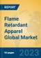 Flame Retardant Apparel Global Market Insights 2023, Analysis and Forecast to 2028, by Manufacturers, Regions, Technology, Product Type - Product Image