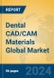 Dental CAD/CAM Materials Global Market Insights 2024, Analysis and Forecast to 2029, by Manufacturers, Regions, Technology, Application - Product Image