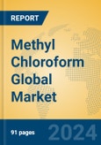 Methyl Chloroform Global Market Insights 2024, Analysis and Forecast to 2029, by Manufacturers, Regions, Technology, Application- Product Image