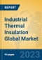 Industrial Thermal Insulation Global Market Insights 2023, Analysis and Forecast to 2028, by Manufacturers, Regions, Technology, Application, Product Type - Product Thumbnail Image