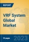 VRF System Global Market Insights 2023, Analysis and Forecast to 2028, by Manufacturers, Regions, Technology, Application, Product Type - Product Image