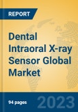 Dental Intraoral X-ray Sensor Global Market Insights 2023, Analysis and Forecast to 2028, by Manufacturers, Regions, Technology, Application, Product Type- Product Image