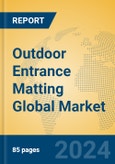 Outdoor Entrance Matting Global Market Insights 2024, Analysis and Forecast to 2029, by Manufacturers, Regions, Technology, Application- Product Image