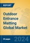 Outdoor Entrance Matting Global Market Insights 2024, Analysis and Forecast to 2029, by Manufacturers, Regions, Technology, Application - Product Image