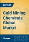 Gold Mining Chemicals Global Market Insights 2023, Analysis and Forecast to 2028, by Manufacturers, Regions, Technology, Application, Product Type - Product Image