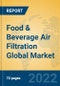 Food & Beverage Air Filtration Global Market Insights 2022, Analysis and Forecast to 2027, by Manufacturers, Regions, Technology, Application, Product Type - Product Thumbnail Image