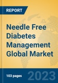Needle Free Diabetes Management Global Market Insights 2023, Analysis and Forecast to 2028, by Manufacturers, Regions, Technology, Application, Product Type- Product Image