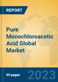 Pure Monochloroacetic Acid Global Market Insights 2023, Analysis and Forecast to 2028, by Manufacturers, Regions, Technology, Application, Product Type- Product Image