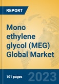 Mono ethylene glycol (MEG) Global Market Insights 2023, Analysis and Forecast to 2028, by Manufacturers, Regions, Technology, Product Type- Product Image