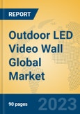 Outdoor LED Video Wall Global Market Insights 2023, Analysis and Forecast to 2028, by Manufacturers, Regions, Technology, Application, Product Type- Product Image