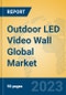 Outdoor LED Video Wall Global Market Insights 2023, Analysis and Forecast to 2028, by Manufacturers, Regions, Technology, Application, Product Type - Product Image