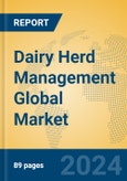 Dairy Herd Management Global Market Insights 2024, Analysis and Forecast to 2029, by Market Participants, Regions, Technology- Product Image