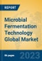 Microbial Fermentation Technology Global Market Insights 2023, Analysis and Forecast to 2028, by Market Participants, Regions, Technology, Application, Product Type - Product Thumbnail Image