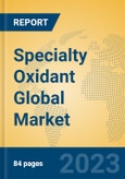Specialty Oxidant Global Market Insights 2023, Analysis and Forecast to 2028, by Manufacturers, Regions, Technology, Product Type- Product Image