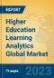 Higher Education Learning Analytics Global Market Insights 2023, Analysis and Forecast to 2028, by Market Participants, Regions, Technology, Application, Product Type - Product Image
