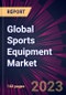Global Sports Equipment Market 2023-2027 - Product Image