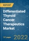 Differentiated Thyroid Cancer Therapeutics Market - Growth, Trends, COVID-19 Impact, and Forecasts (2022 - 2027) - Product Thumbnail Image
