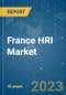 France HRI (Hotel Restaurants and Institutional) Market - Growth, Trends, COVID-19 Impact, and Forecasts (2023 - 2028) - Product Thumbnail Image