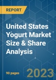 United States Yogurt Market Size & Share Analysis - Growth Trends & Forecasts (2023 - 2028)- Product Image