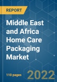 Middle East and Africa Home Care Packaging Market - Growth, Trends, COVID-19 Impact, and Forecasts (2022 - 2027)- Product Image