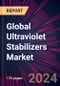 Global Ultraviolet Stabilizers Market 2024-2028 - Product Thumbnail Image