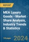 MEA Luxury Goods - Market Share Analysis, Industry Trends & Statistics, Growth Forecasts 2019 - 2029 - Product Image