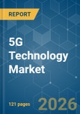 5G Technology - Market Share Analysis, Industry Trends & Statistics, Growth Forecasts (2026-2031)- Product Image
