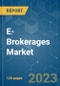 E-Brokerages Market - Growth, Trends, COVID-19 Impact, and Forecasts (2023-2028) - Product Thumbnail Image