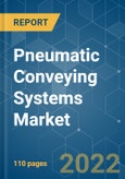 Pneumatic Conveying Systems Market - Growth, Trends, COVID-19 Impact, and Forecasts (2022 - 2027)- Product Image