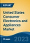 United States Consumer Electronics and Appliances Market, By Region, Competition, Forecast and Opportunities, 2018-2028F - Product Thumbnail Image