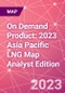 On Demand Product: 2023 Asia Pacific LNG Map Analyst Edition - Product Thumbnail Image