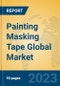 Painting Masking Tape Global Market Insights 2023, Analysis and Forecast to 2028, by Manufacturers, Regions, Technology, Application, Product Type - Product Image