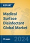 Medical Surface Disinfectant Global Market Insights 2024, Analysis and Forecast to 2029, by Manufacturers, Regions, Technology, Application - Product Image