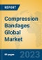 Compression Bandages Global Market Insights 2023, Analysis and Forecast to 2028, by Manufacturers, Regions, Technology, Application, Product Type - Product Image