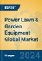 Power Lawn & Garden Equipment Global Market Insights 2024, Analysis and Forecast to 2029, by Manufacturers, Regions, Technology, Application - Product Image