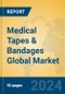 Medical Tapes & Bandages Global Market Insights 2024, Analysis and Forecast to 2029, by Manufacturers, Regions, Technology - Product Image