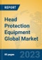 Head Protection Equipment Global Market Insights 2023, Analysis and Forecast to 2028, by Manufacturers, Regions, Technology, Product Type - Product Image